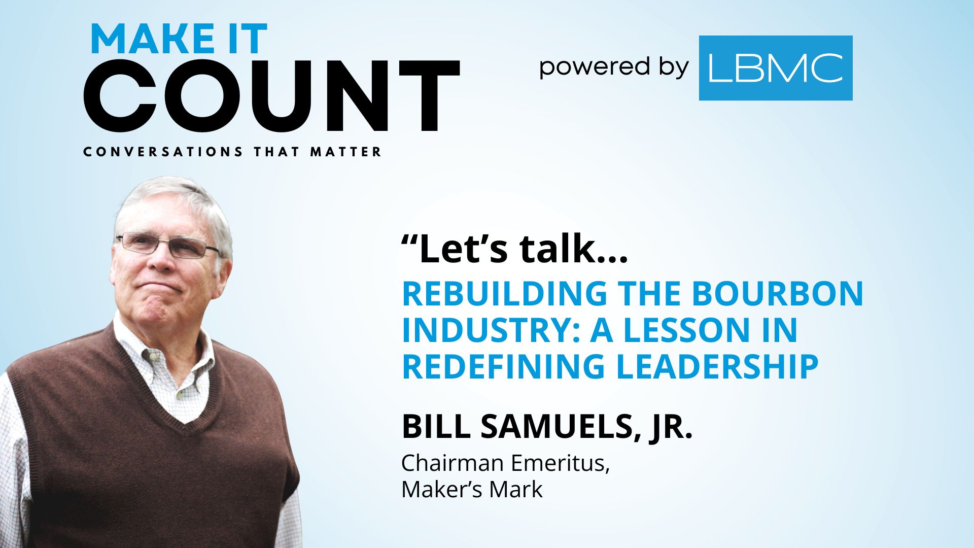 Rebuilding the Bourbon Industry: A Lesson in Redefining Leadership